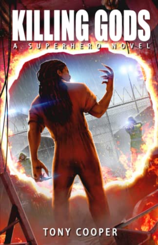 Killing Gods: A Superhero Novel