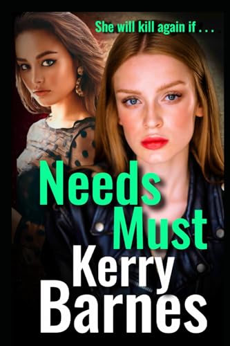 Needs Must: A gripping crime thriller that will have you hooked. (Carrie Verne series)