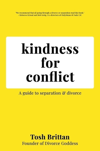 Kindness for Conflict - A Guide to Separation & Divorce