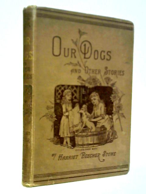 Our Dogs And Other Stories