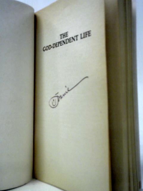 The God-Dependent Life