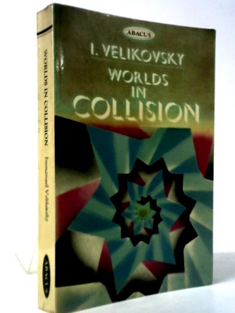 Worlds in Collision