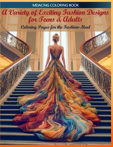 A Variety of Exciting Fashion Designs for Teens & Adults