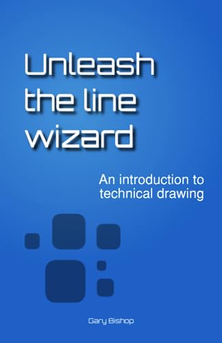 Unleash the line wizard: An introduction to technical drawing