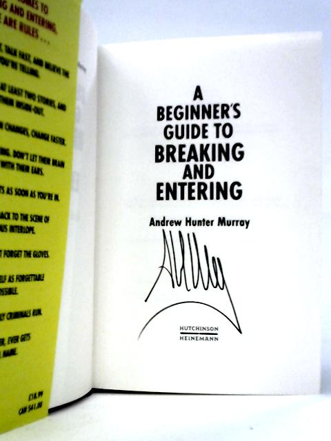 A Beginner’s Guide to Breaking and Entering