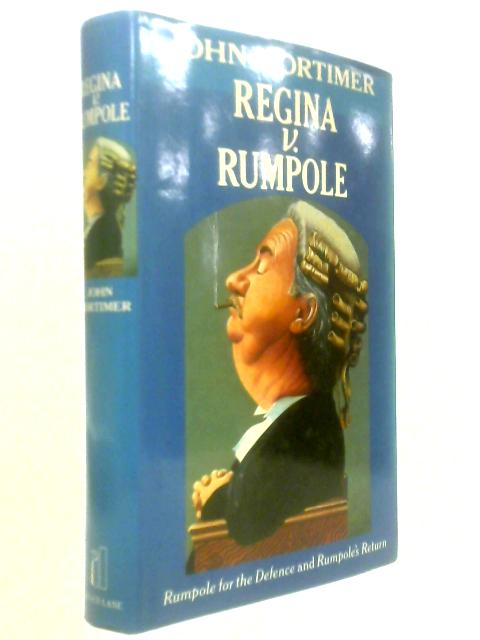 Regina v. Rumpole, Rumpole for the Defence and Rumpole's Return
