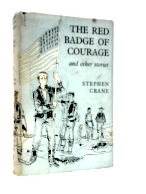 The Red Badge of Courage and Other Stories
