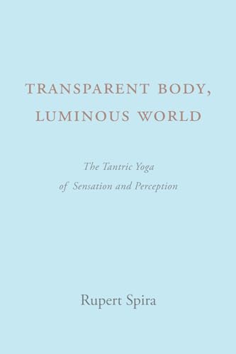 Transparent Body, Luminous World