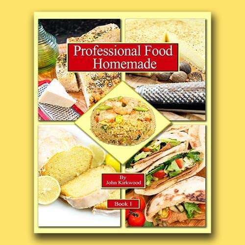 Professional Food Homemade Book 1 by John Kirkwood