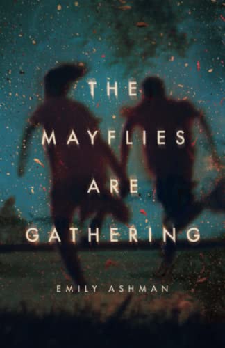 The Mayflies are Gathering