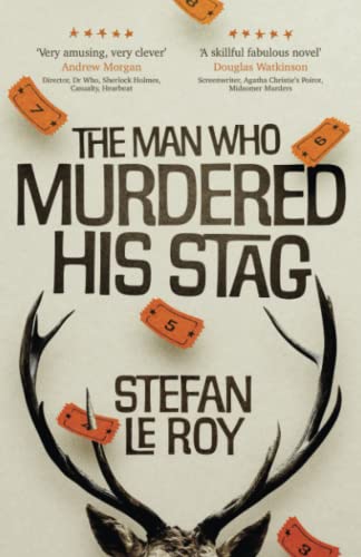 The Man Who Murdered His Stag