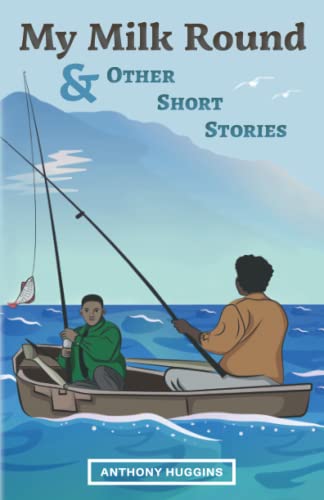 My Milk Round: And Other Short Stories