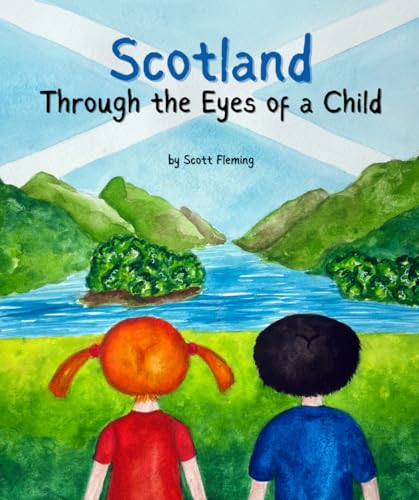 Scotland Through the Eyes of a Child