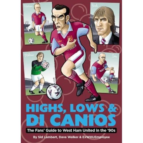 Highs, Lows & Di Canios