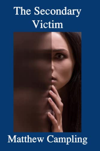 The Secondary Victim
