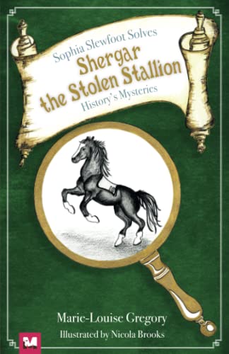 Sophia Slewfoot Solves History's Mysteries - Shergar the Stolen Stallion