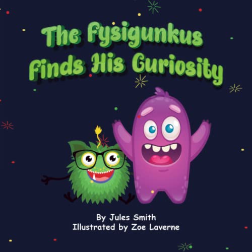 The Fysigunkus Finds His Curiosity