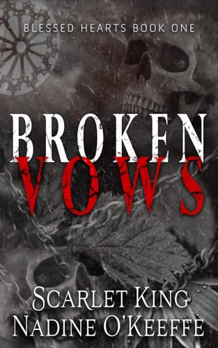 Broken Vows: Blessed Hearts Book 1