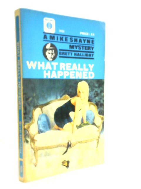 What Really Happened