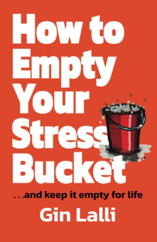 How to Empty Your Stress Bucket