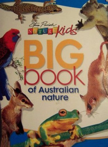 Nature Kids - Big Book of Australian Nature