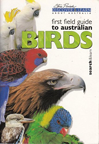 First Field Guide to Australian Birds