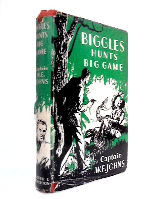 Biggles Hunts Big Game
