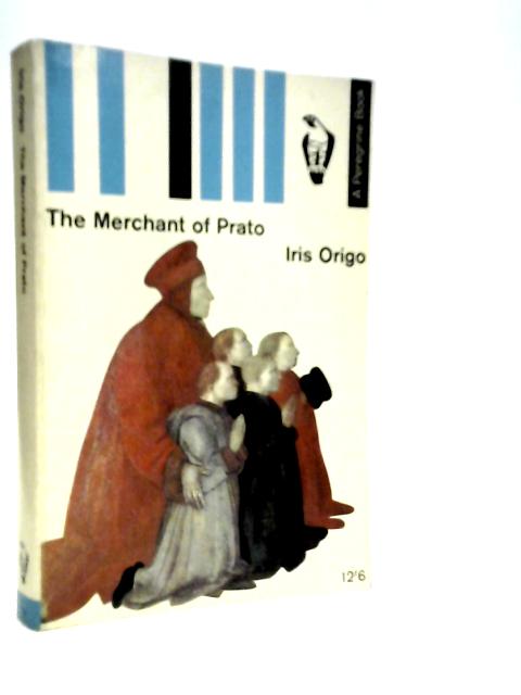 The Merchant of Prato Francesco Di Marco Datini