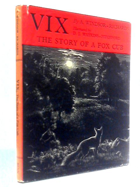 Vix: The Story of a Fox Cub