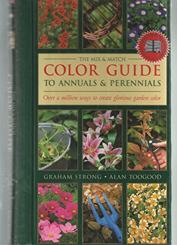 The Mix Match Color Guide to Annuals Perrenials