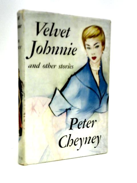 Velvet Johnnie, and Other Stories