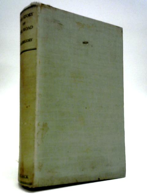 The Story Of The Road From The Beginning To The Present Day