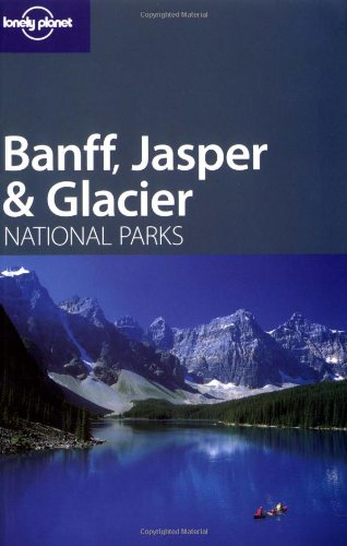 Banff, Glacier and Jasper