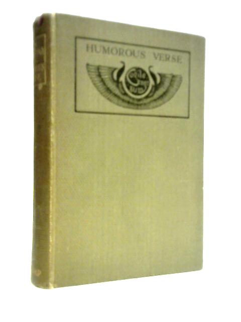 An Anthology of Humourous Verse from Robert Herrick to Owen Seaman