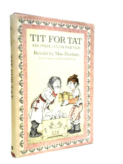Tit for Tat: And Other Latvian Folk Tales