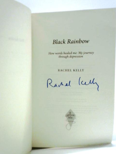 Black Rainbow: How Words Healed Me - My Journey Through Depression