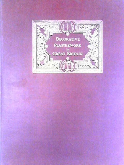 Decorative Plasterwork In Great Britain
