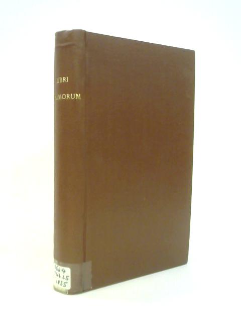 Libri Psalmorum Versio Antiqua Latina: cum Paraphrasi Anglo-Saxonica