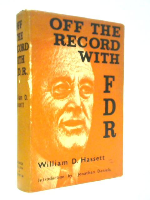 Off the Record with F.D.R. 1942-1945