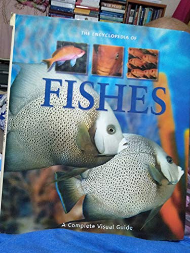 The Encyclopedia of Fishes