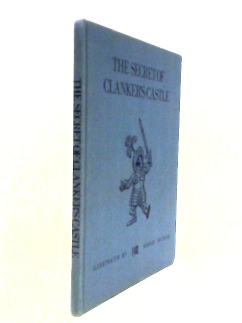 The Secret of Clanker's Castle