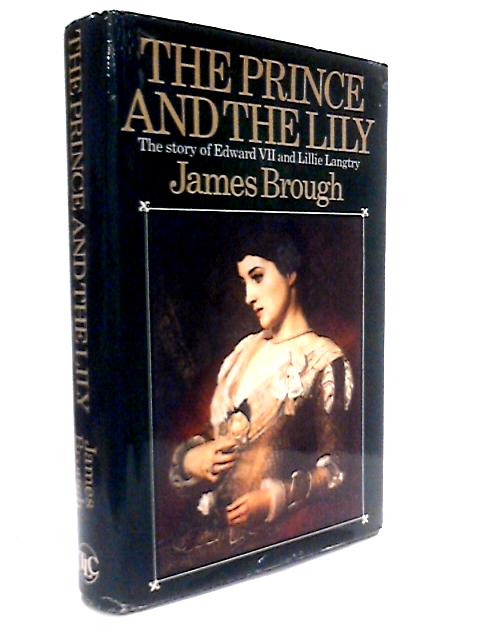 The Prince And The Lily, The Story Of And Lillie Langtry.