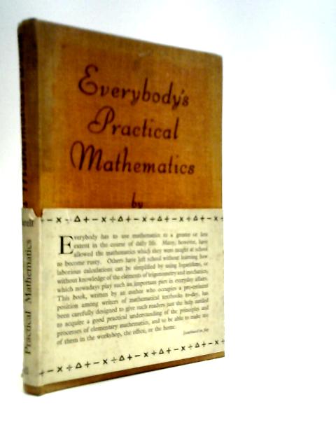 Everybody's Practical Mathematics