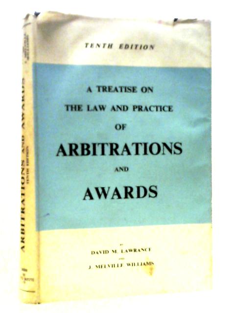 A Treatise on the Law and Practice of Arbitrations & Awards