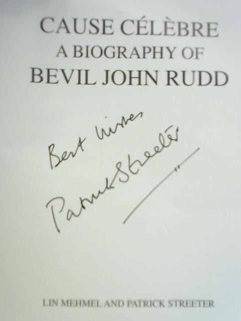 Cause Celebre, A Biography of Bevil John Rudd