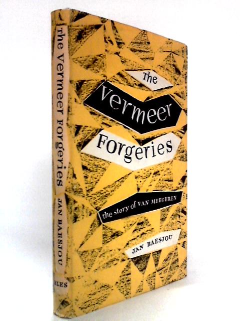 The Vermeer Forgeries: The Story of Hans van Meegeren