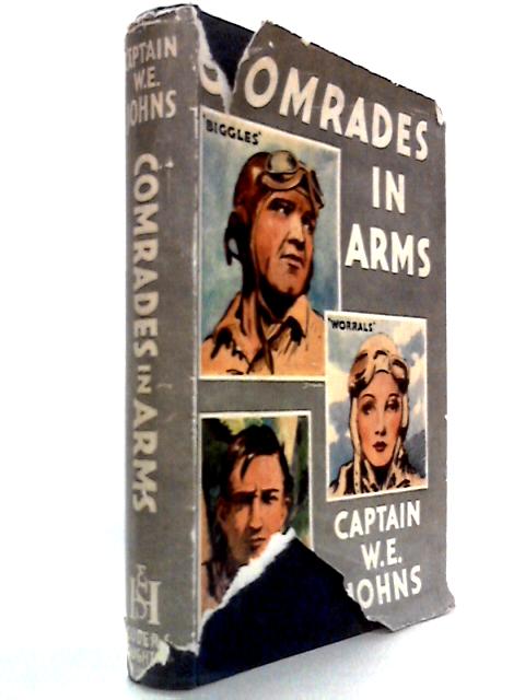 Comrades In Arms: Stories of Biggles, Worrals and King