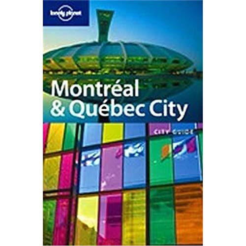 Montreal and Quebec City