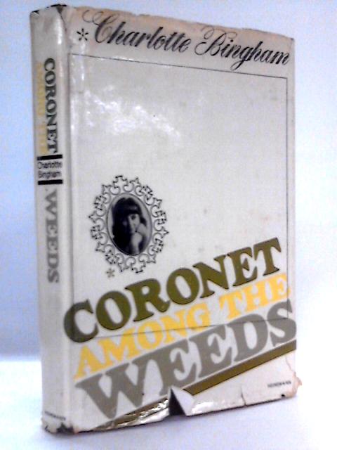 Coronet Among the Weeds