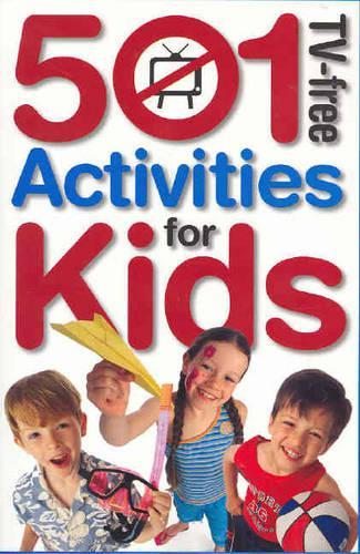 510 TV-free Activities for Kids